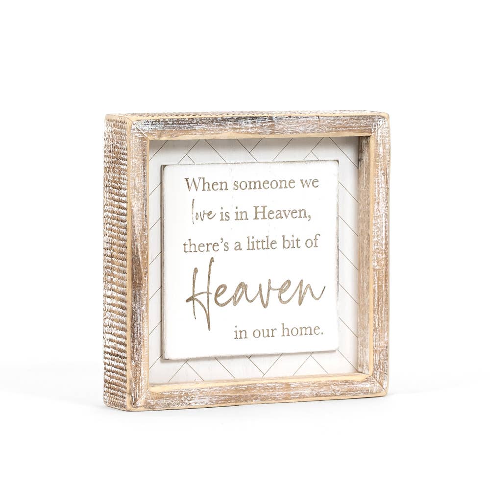 When someone we love is in Heaven 7x7 sign