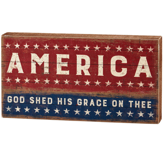 God Shed His Grace Box Sign