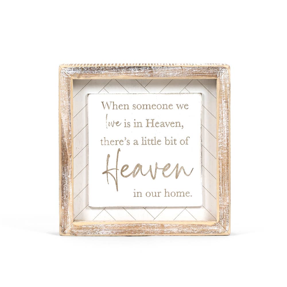 When someone we love is in Heaven 7x7 sign