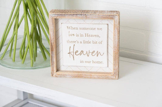 When someone we love is in Heaven 7x7 sign